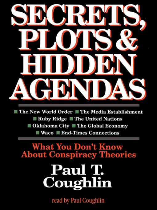 Title details for Secrets, Plots & Hidden Agendas by Paul T. Coughlin - Available